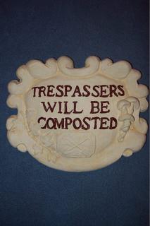 Trespassers will be composted $30