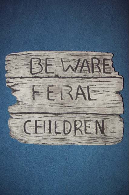Beware feral children $20